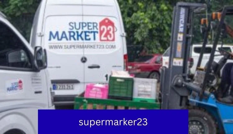Supermarker23 Revolution In Online Shopping supermarker23